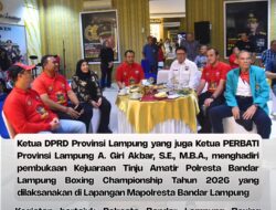Ketua PERBATI Provinsi Lampung A. Giri Akbar, S.E., M.B.A., menghadiri pembukaan Kejuaraan Tinju Amatir Polresta Bandar Lampung Boxing Championship Tahun 2026